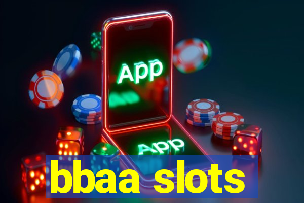 bbaa slots
